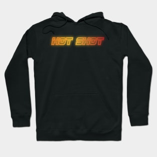 Hot shot Hoodie